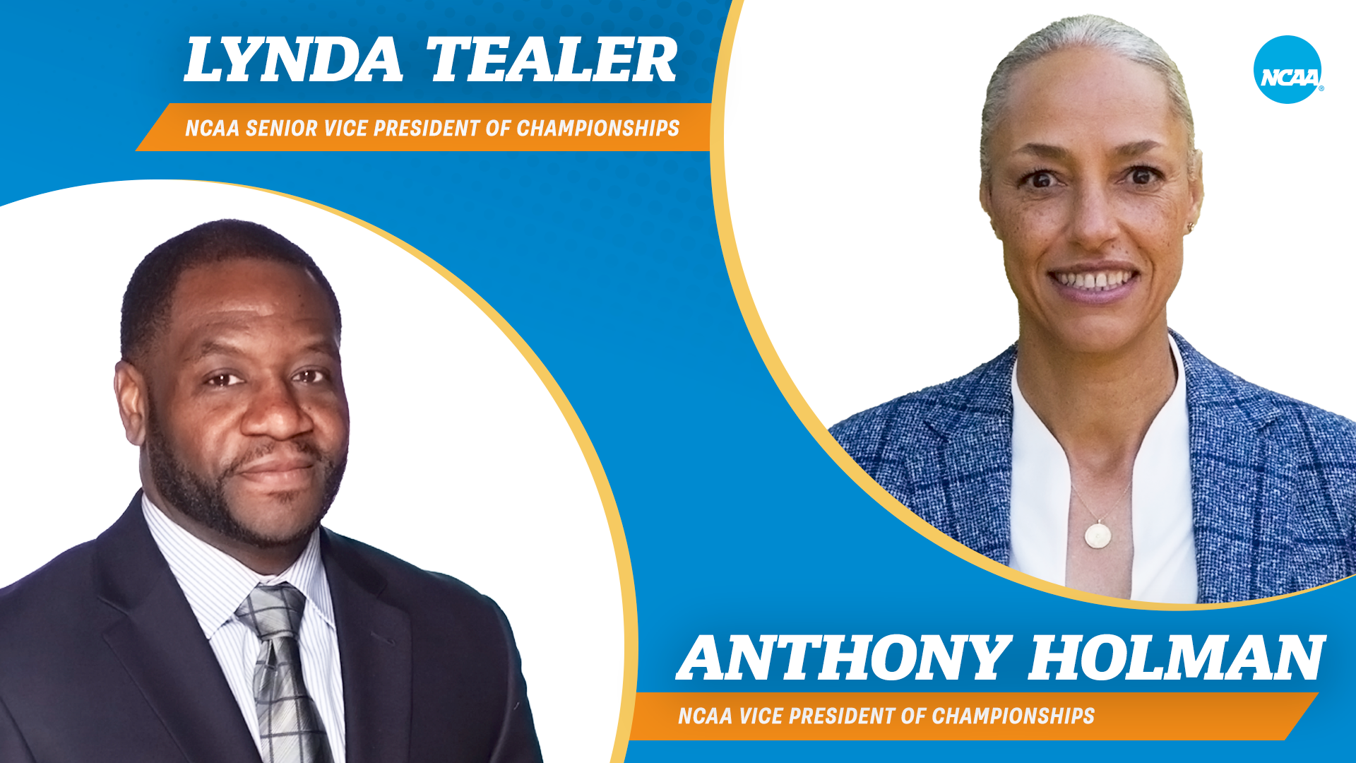 Lynda Tealer named NCAA senior VP of championships; Anthony Holman promoted to VP of championships
