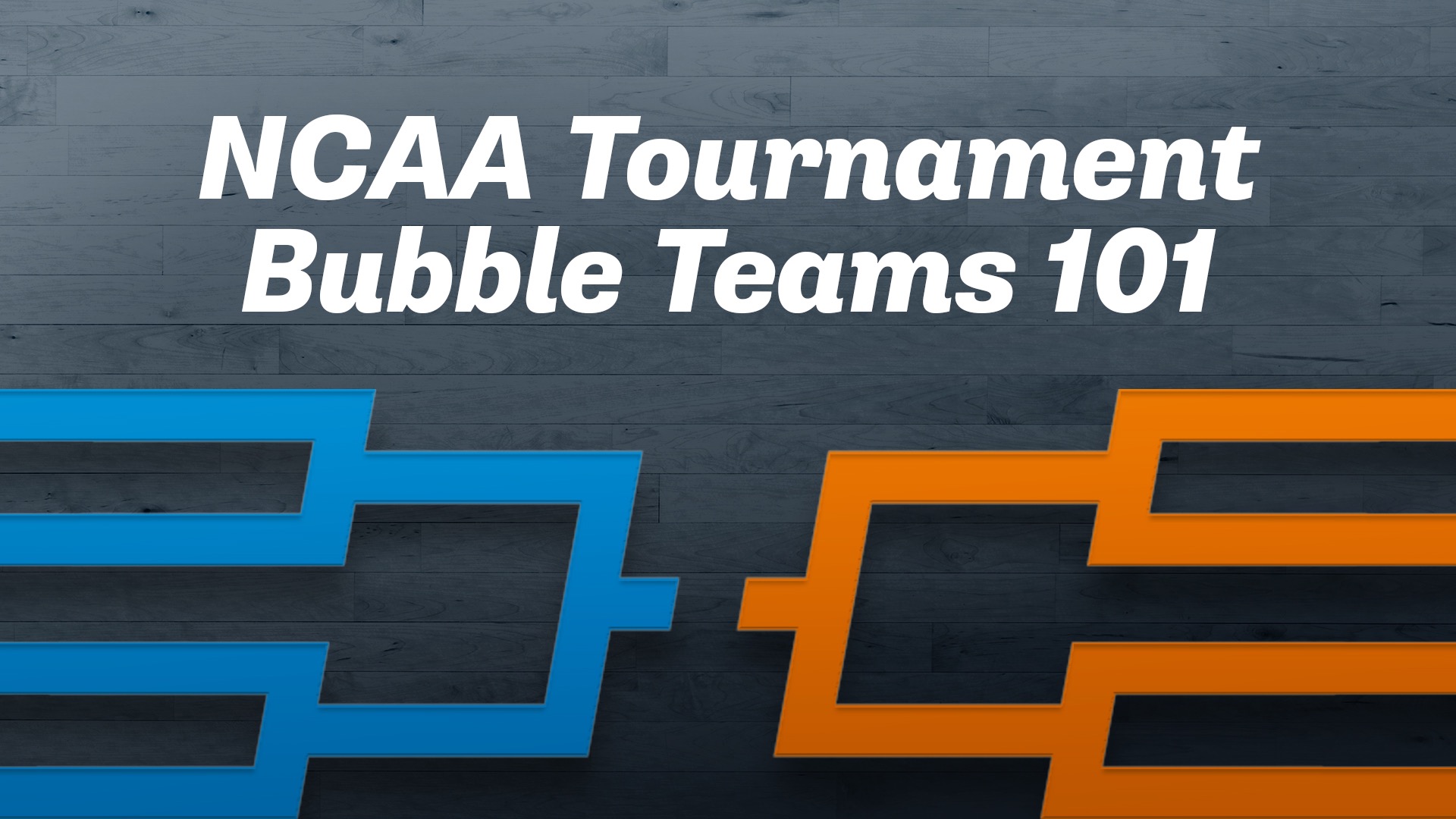 What is the NCAA tournament ‘bubble’?
