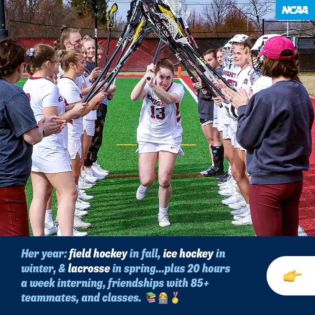 Her year: field hockey in fall, ice hockey in winter, & lacrosse in spring...plus 20 hours a week interning, friendships with 85+ teammates, and classes.