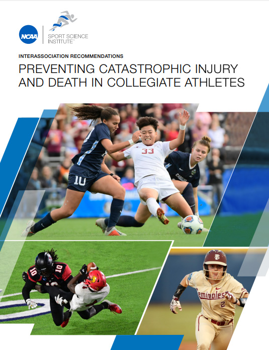 Preventing Catastrophic Injury and Death in Collegiate Athletes