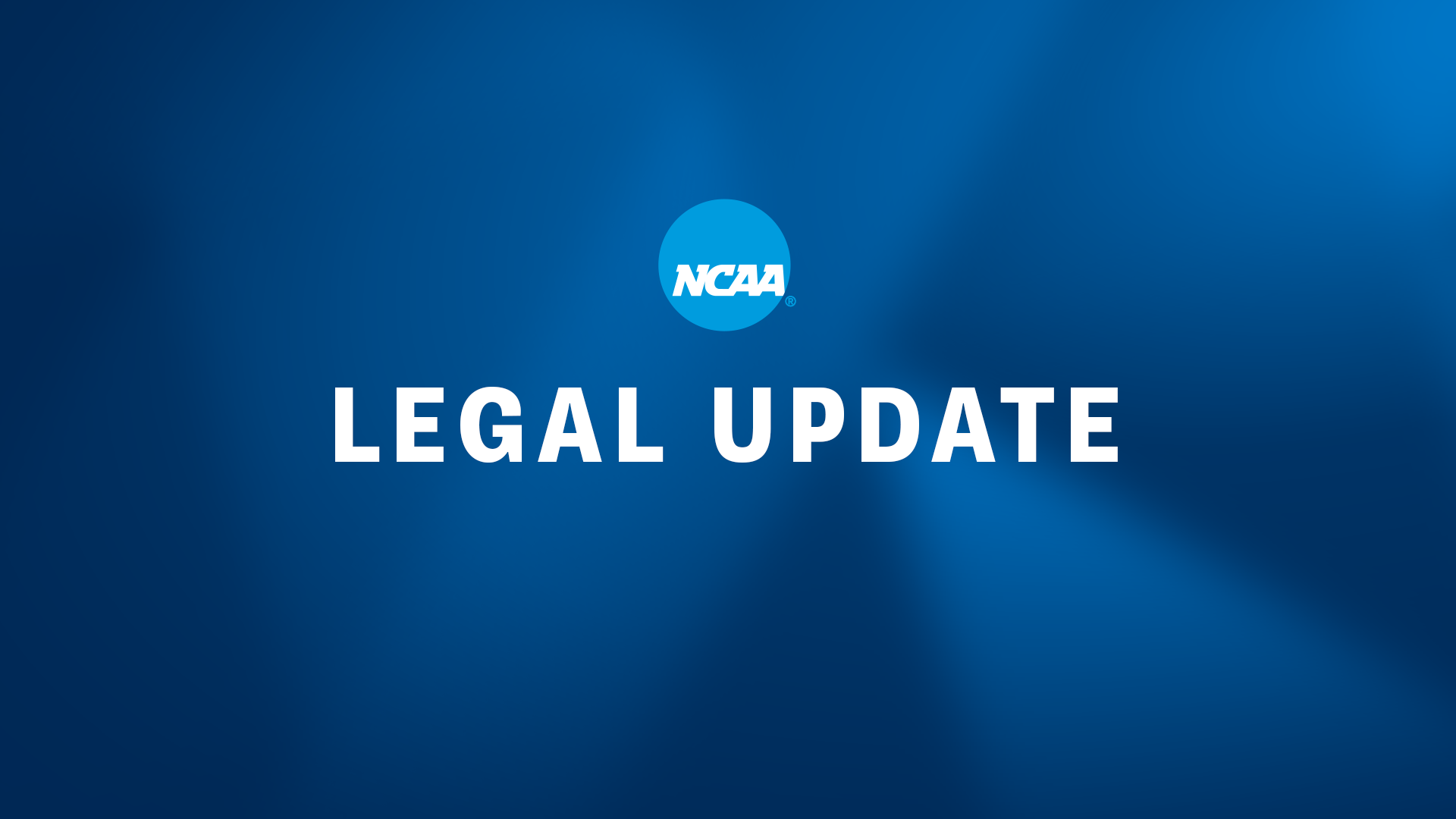 NCAA Legal Update
